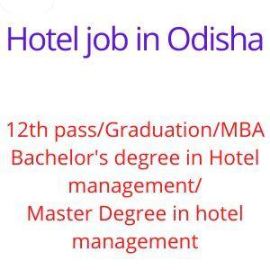 Hotel job in Odisha